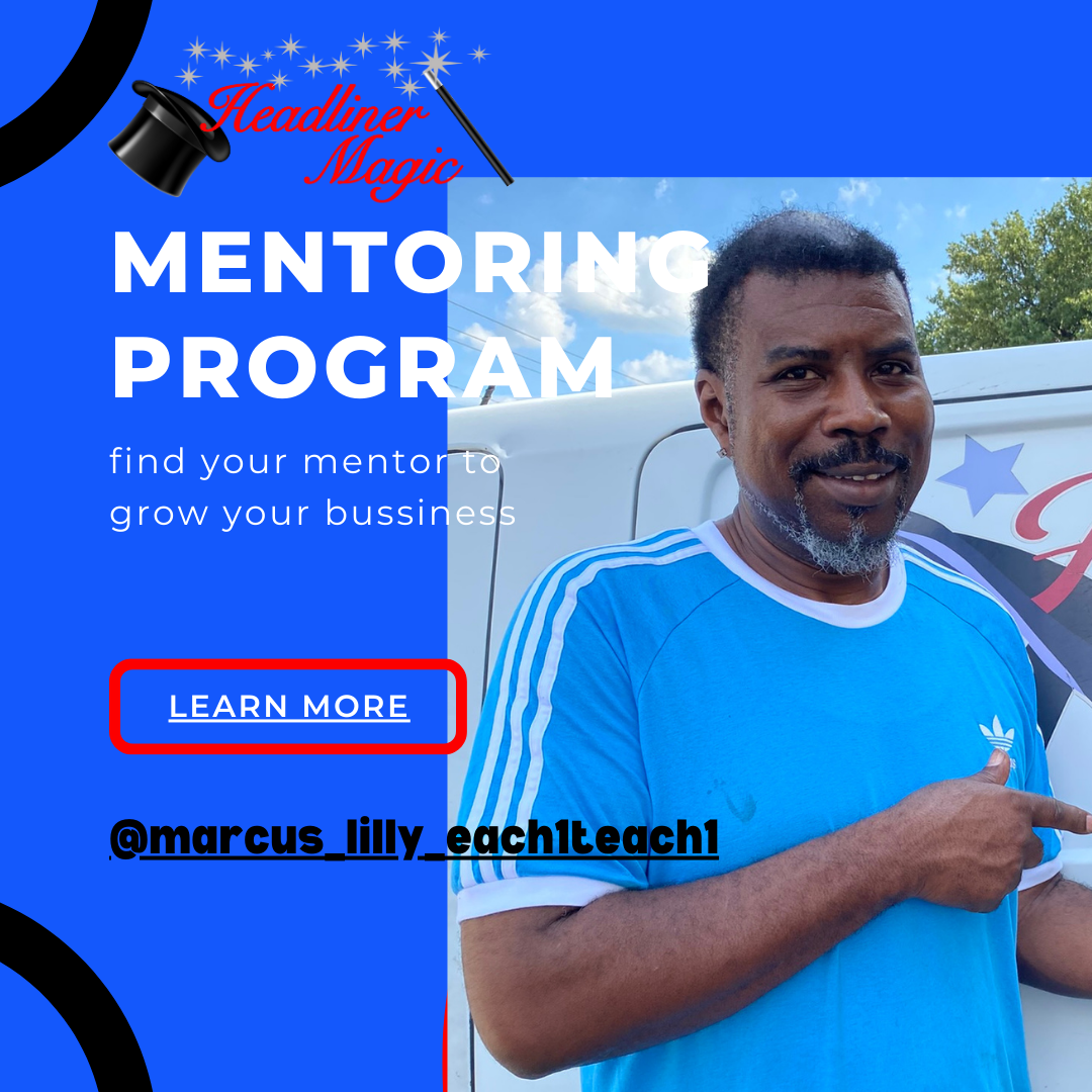 Business Mentorship by Headliner Magic